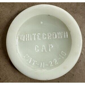 VTG WHITE CROWN CAP GLASS CANNING JAR LID INSERT PATENT DATE 11-22-1910 2-5/8"